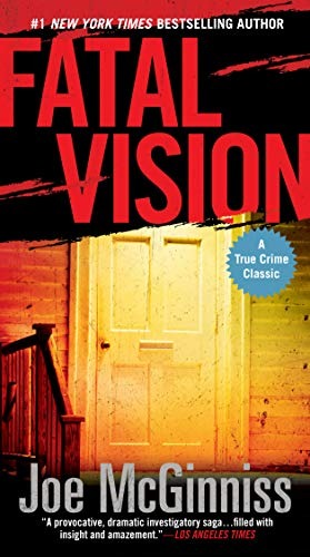 Fatal Vision: A True Crime Classic by Joe McGinniss Amazon