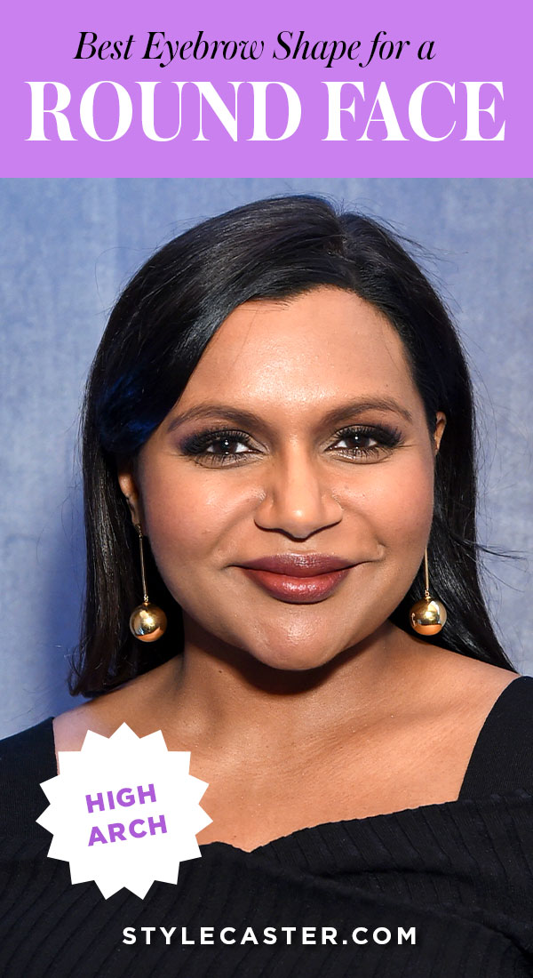 Best Eyebrow Shape for Round Face | STYLECASTER | Mike Coppola/Getty Images