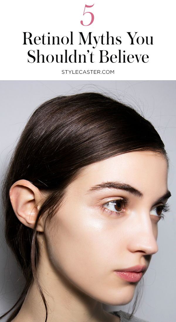 STYLECASTER | 5 Big Retinol Myths | Pin it!