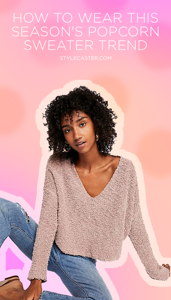 Popcorn sweaters are the latest iteration of this year's pervasive pom-pom trend. Here, 13 ways to shop the Pinterest-approved trend (without veering too far into quirky territory) | STYLECASTER