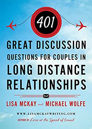 401-Great-Discussion-Questions-For-Couples-In-Long-Distance-Relationships-Kindle-Edition