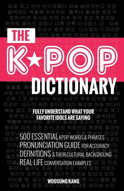 "The K-Pop Dictionary" by Woosung Kang