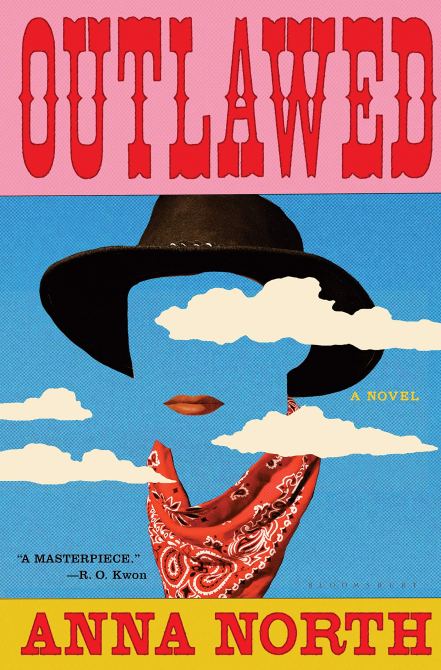 "Outlawed" by Anna North