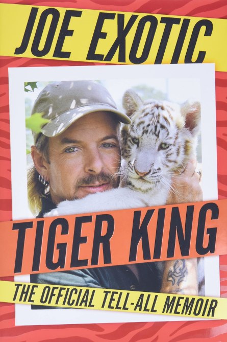 Tiger King: The Official Tell-All Memoir
